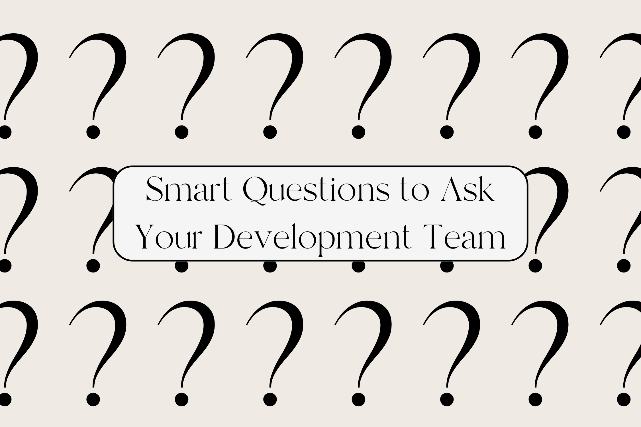 Smart Questions to Ask Developers & Designers Before You Hire Them